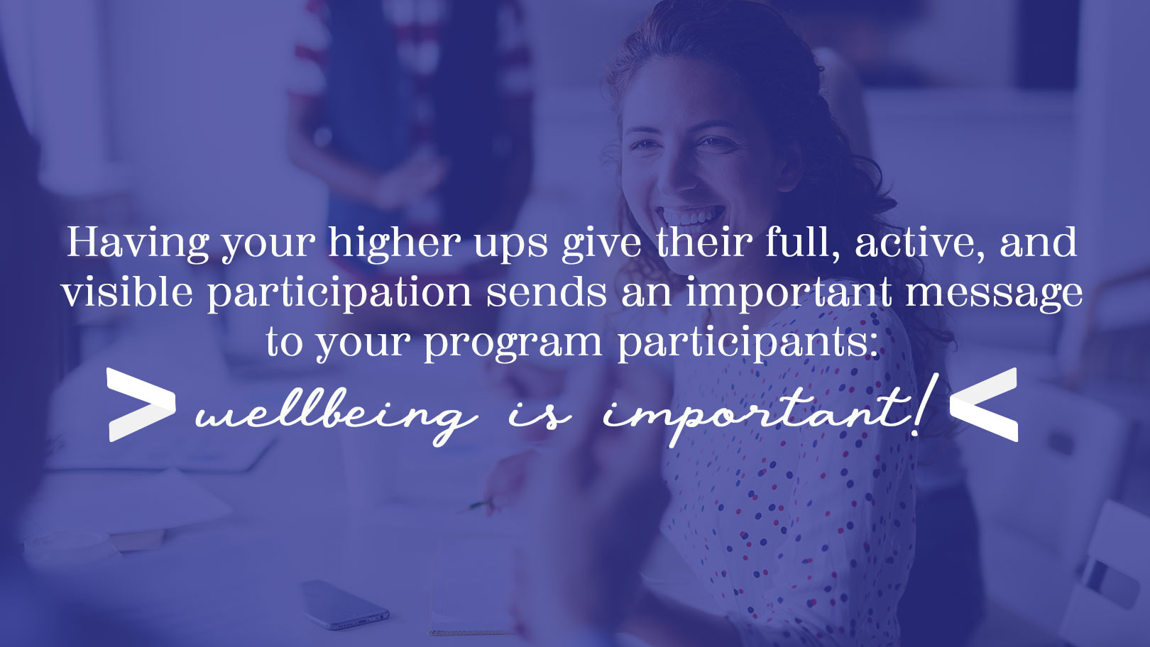 Participation from higher ups sends the message that wellness is important!