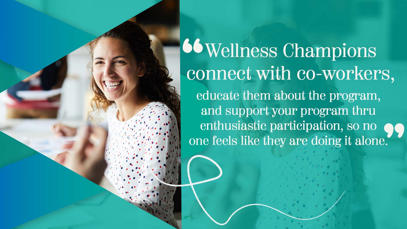 Wellness Champions help others feel supported in the program.